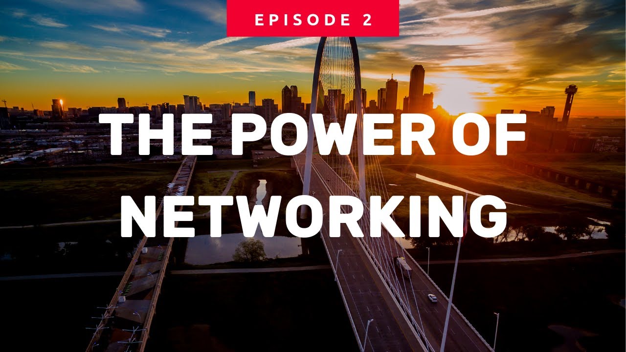 Episode 2 | The Power of Networking | Bill Wallace