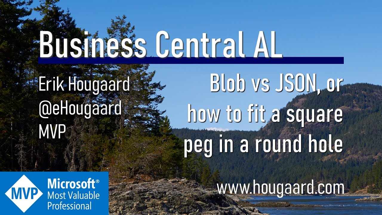 Blob vs JSON, or how to fit a square peg in a round hole with AL and Business Central
