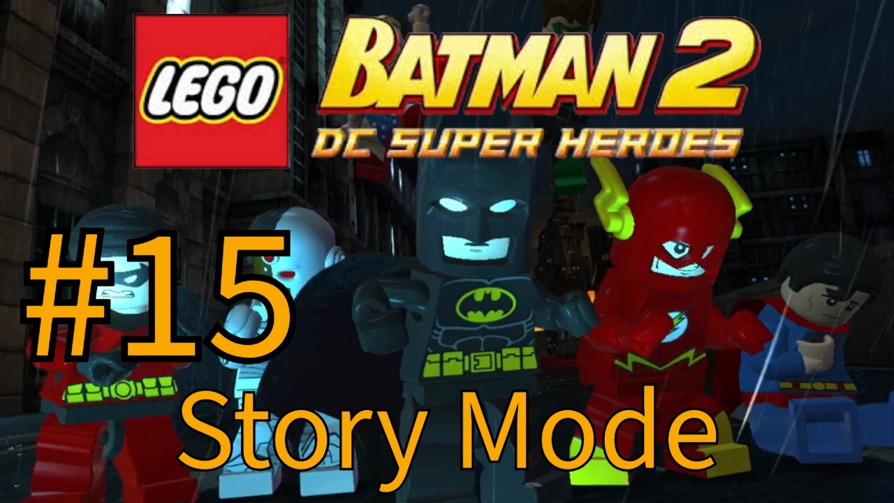 Lego Batman 2 (Steam) - Part 15 - Heroes Unite (Story Mode FINALE)