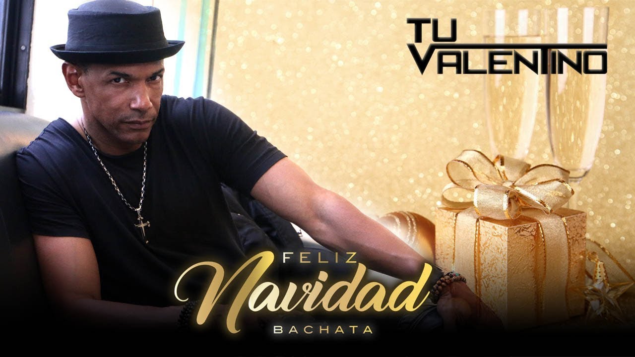 Feliz Navidad  Bachata -  Tu Valentino
