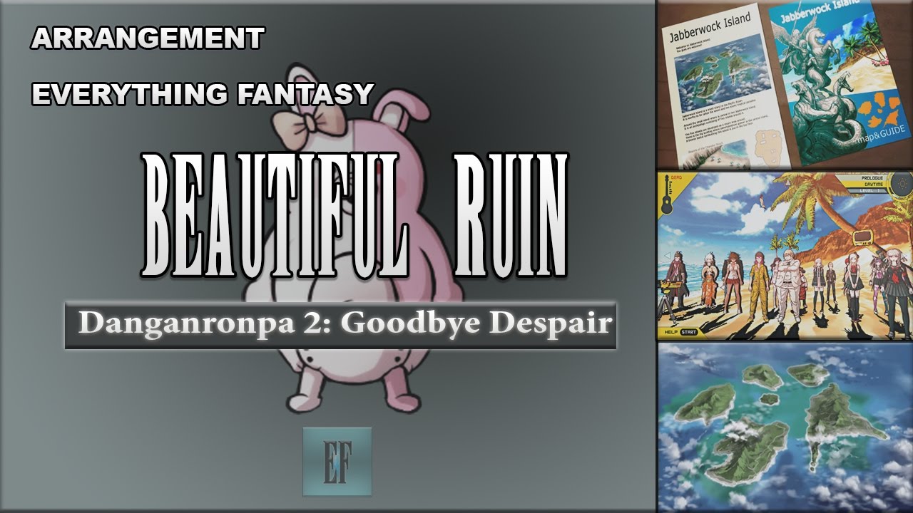 Danganronpa 2 - Beautiful Ruin || Remix