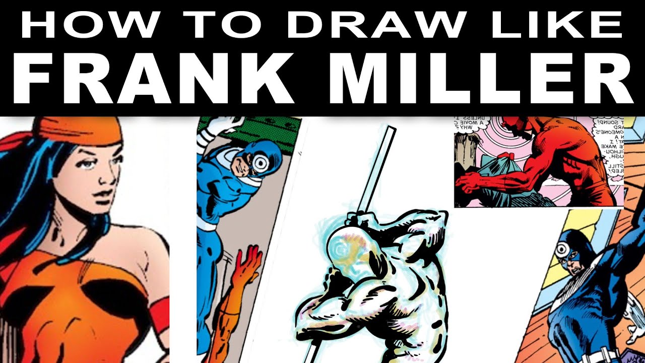 How to Draw Like FRANK MILLER - a Deep dive into 3 of his iconic styles