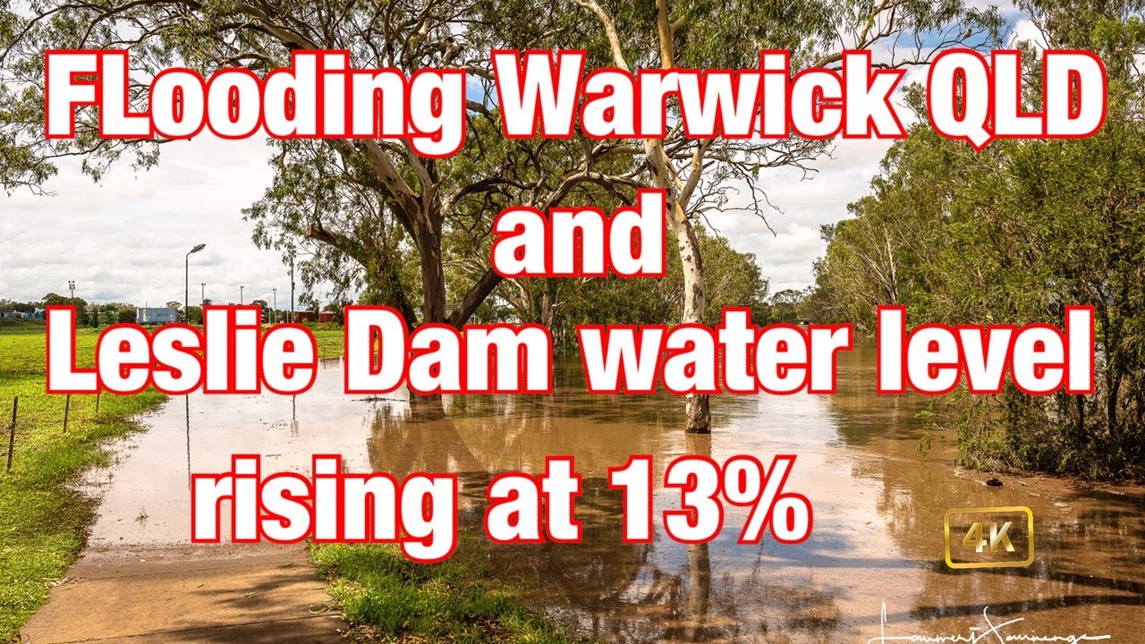 Flooding Warwick Queensland, and Leslie dam rising at 13 %.