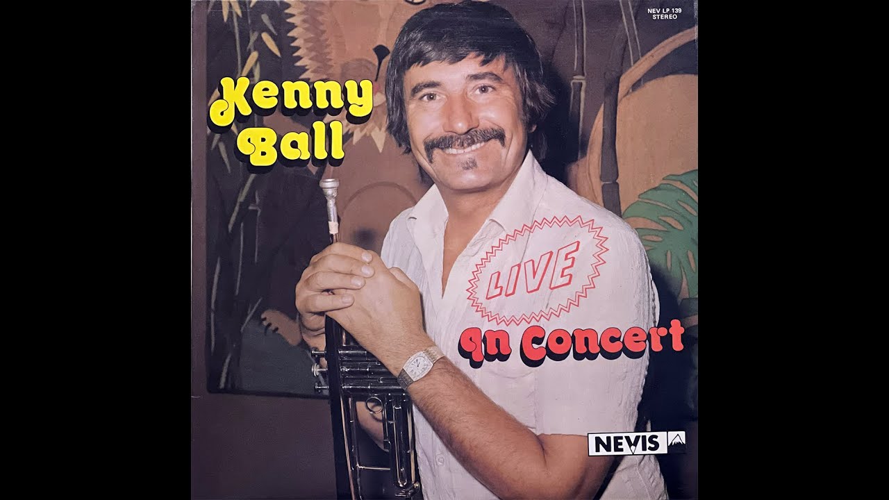 Kenny Ball and his Jazzmen - “Kenny Ball in Concert”