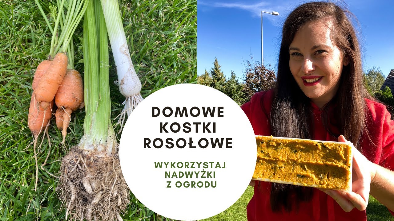 Domowa kostka rosołowa | warzywna kostka bulionowa | sposób na wykorzystanie warzyw z ogrodu