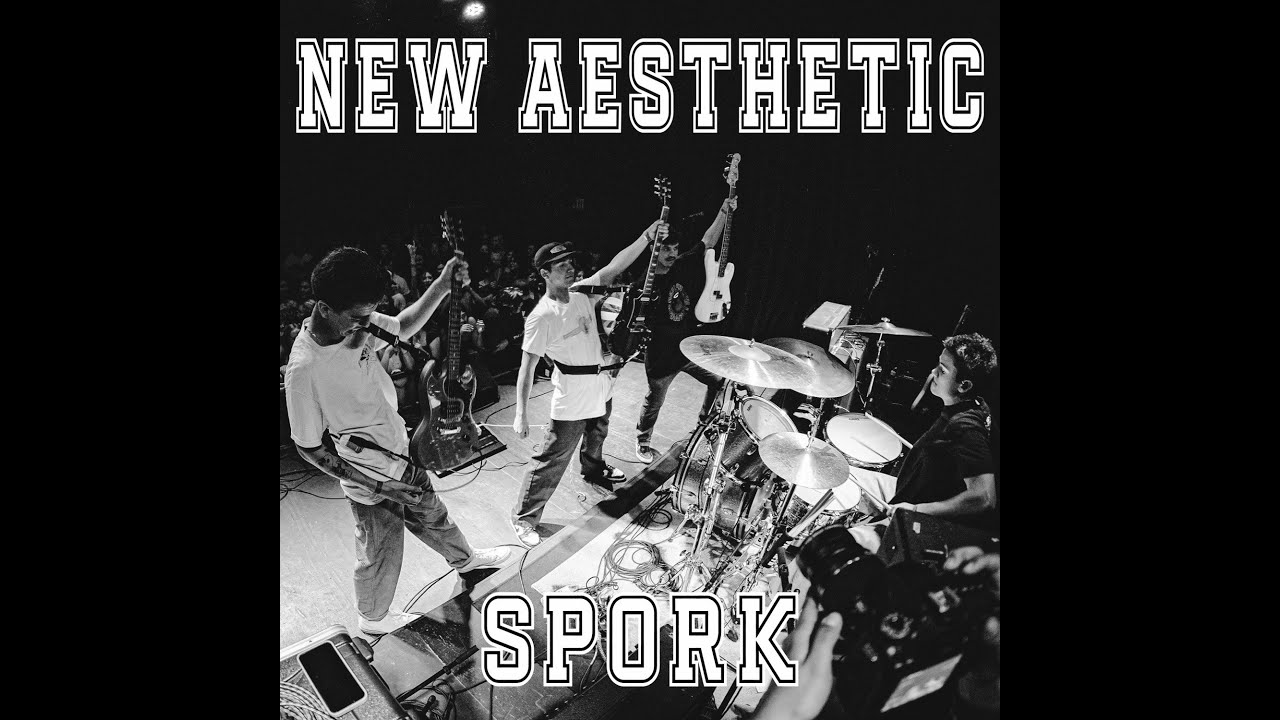 New Aesthetic - Spork (Lyrics)
