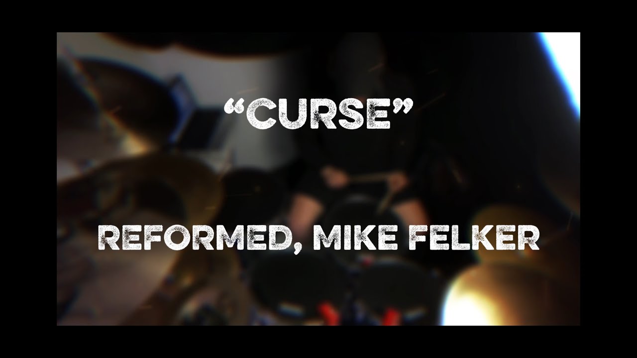 REFORMED (Drum Cover) - Curse (feat. Mike Felker of Convictions)