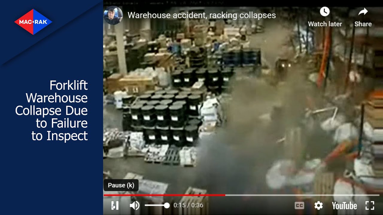 Forklift Warehouse Collapse Due to Failure to Inspect | Mac Rak