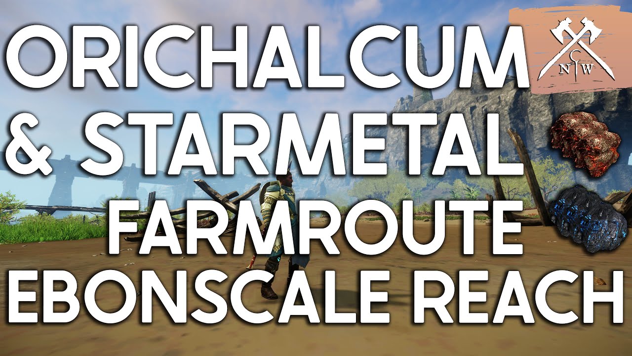 New World - Orichalcum Ore | Starmetal Ore Farmroute & Guide | Ebonscale Reach