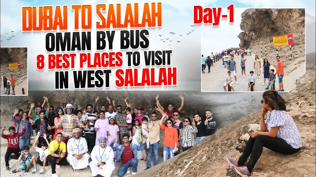 Dubai to Salalah Oman by bus l 8 Best places to visit in West Salalah l Day1