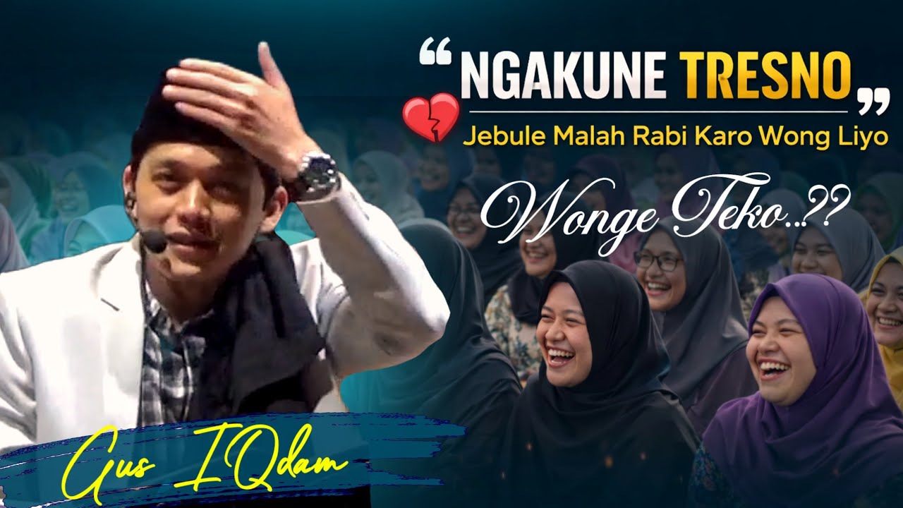 SUPER LUCU BIKIN PERUT KAKU, NGAKUNE TRESNO  JEBULE MALAH RABI KARO WONG LIYO ⁉️ GUS IQDAM