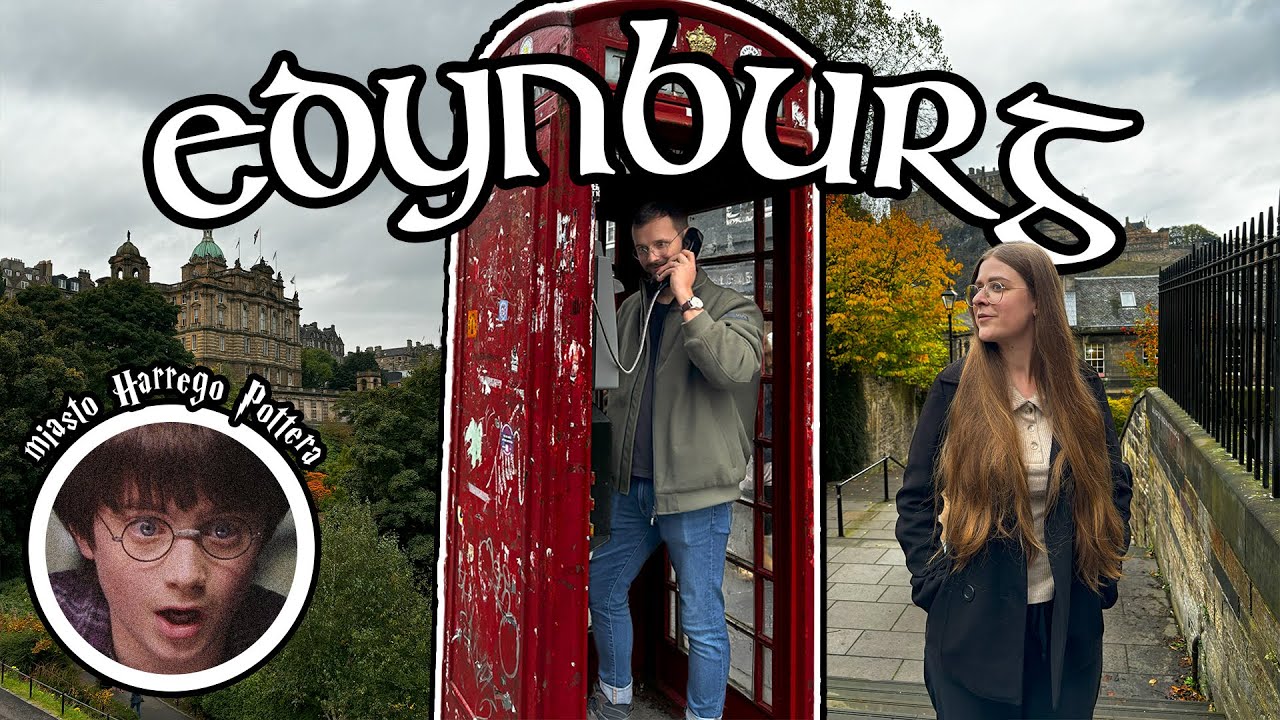 EDYNBURG zwiedzamy miasto Harrego Pottera!