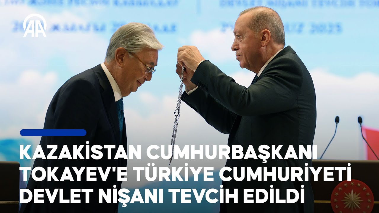 Kazakistan Cumhurbaşkanı Tokayev'e Türkiye Cumhuriyeti Devlet Nişanı tevcih edildi