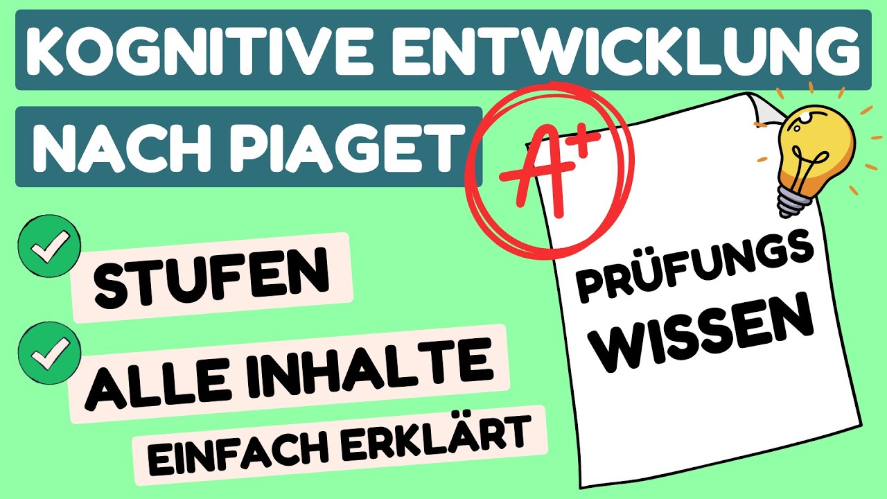 Kognitive Entwicklung nach Piaget - Theorie einfach erklärt & Entwicklungsstufen