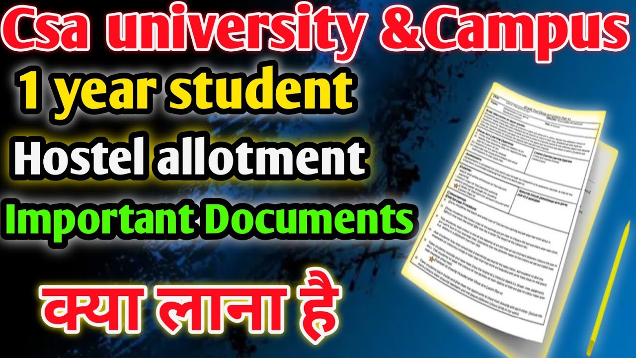 Csa university kanpur Hostel allotment important Documents |Bsc Agriculture 1st year student 😊😊