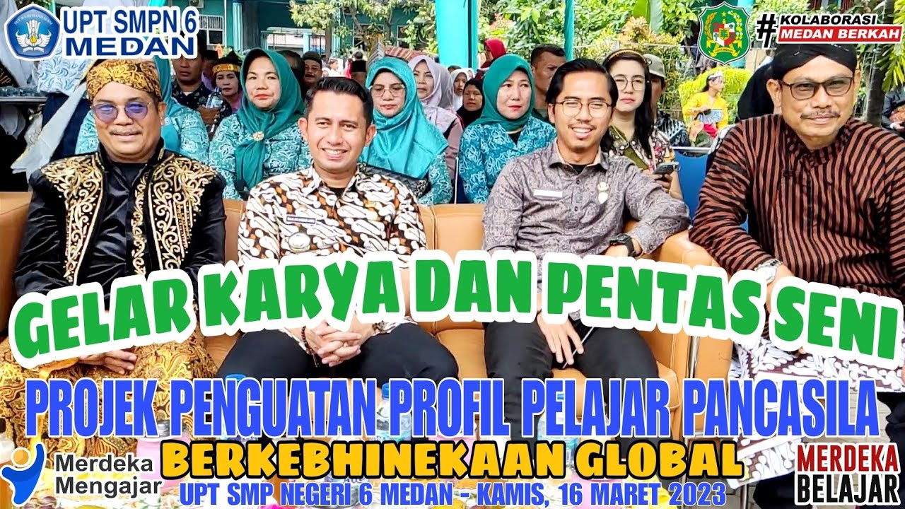 GELAR KARYA DAN PENTAS SENI - Projek Penguatan Profil Pelajar Pancasila - Berkebhinekaan Global