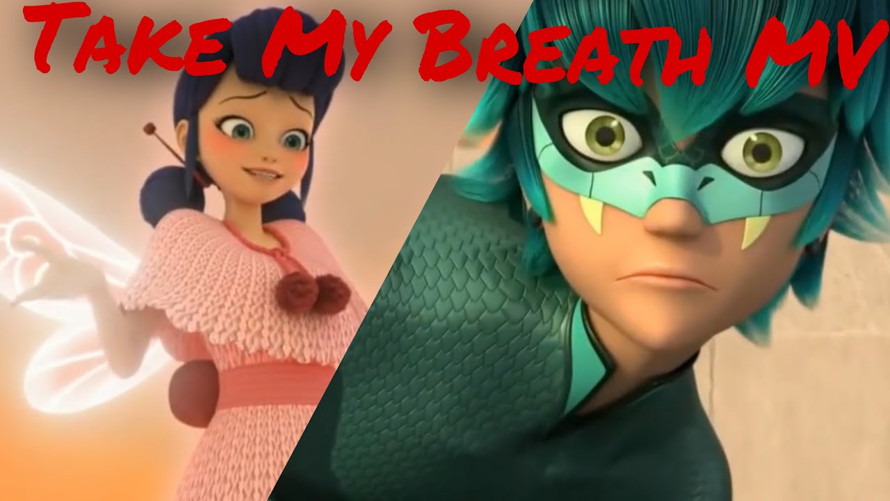 Take My Breath ~ Lukanette Ft. Adrien ~ Miraculous Ladybug MV [S4X18]