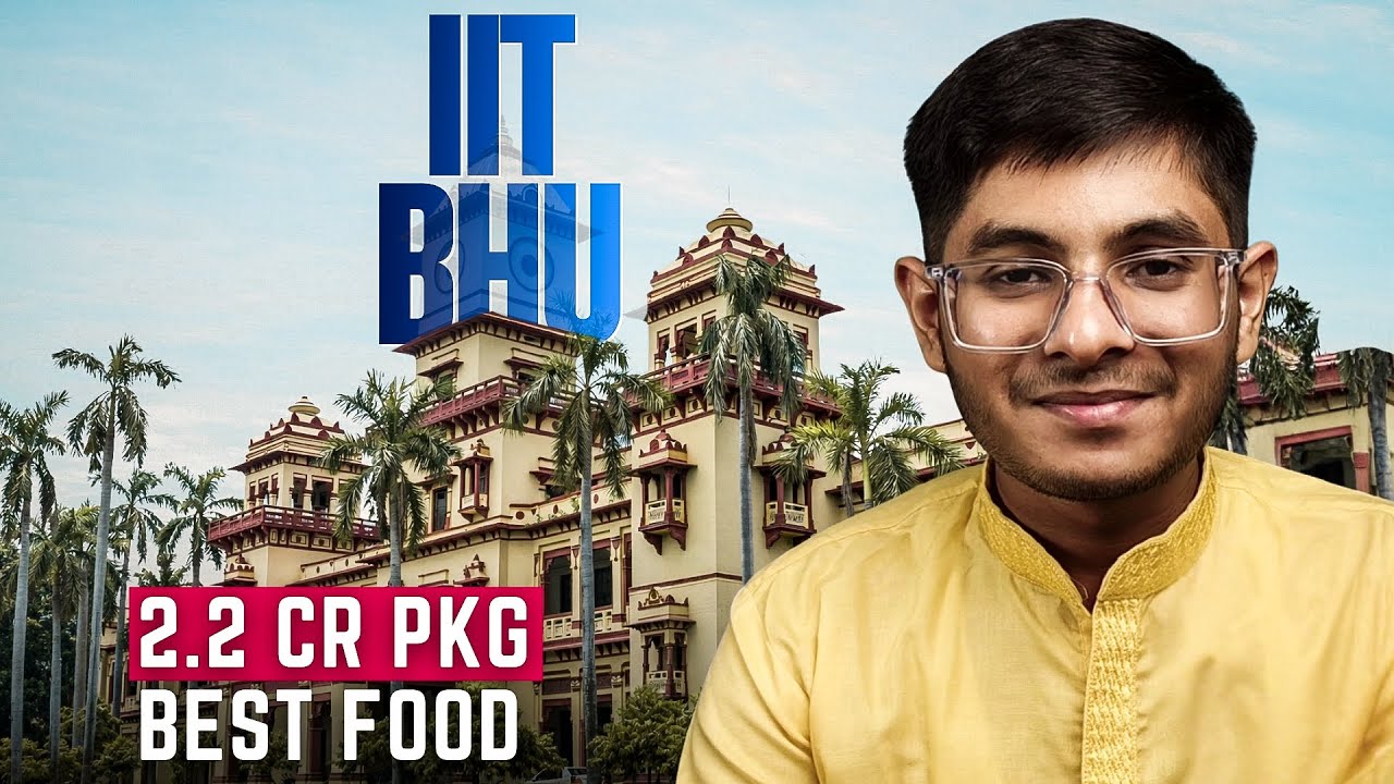 IIT BHU Review 2026 &mdash; Honest & Detailed Campus Experience & Placement Details