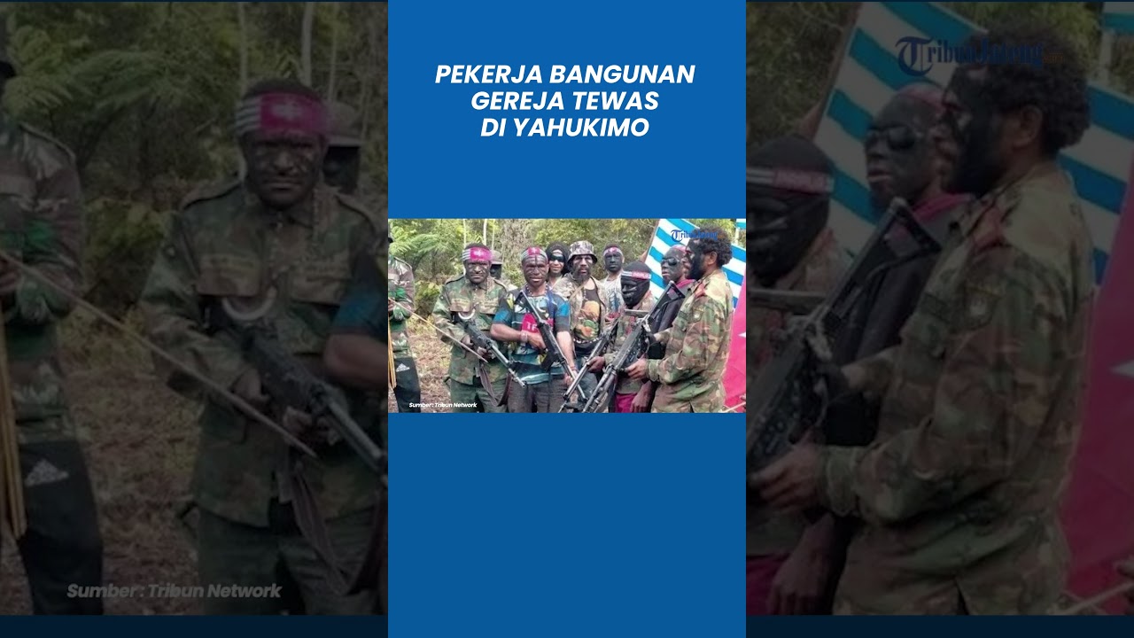 Pekerja Bangunan Gereja Ditemukan Tewas di Yahukimo, Pelaku Diduga OPM KKB Papua