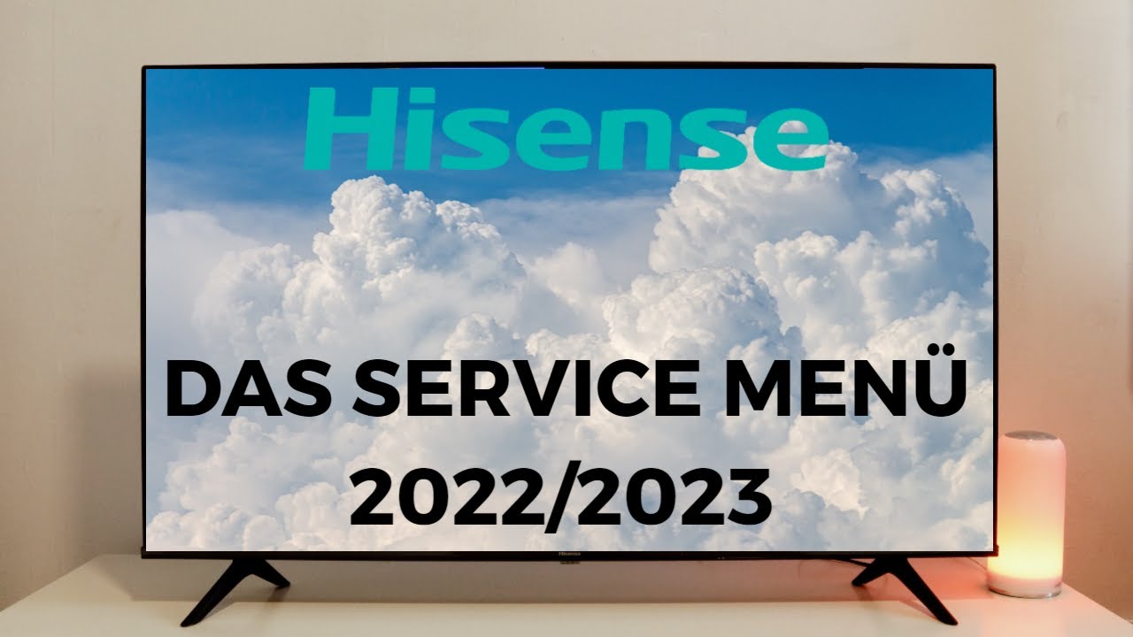 Hisense 2022/2023 das Service Menü