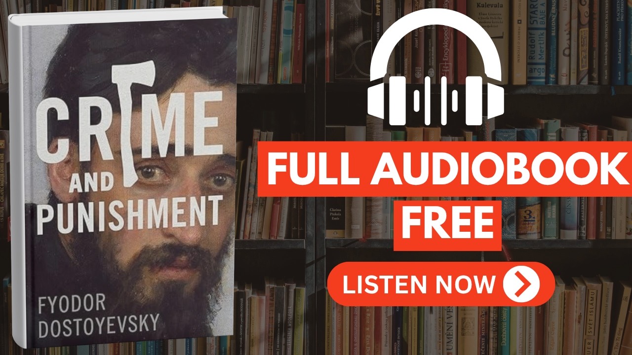 Crime and Punishment by Fyodor Dostoyevsky [ Full Audiobook Free ]