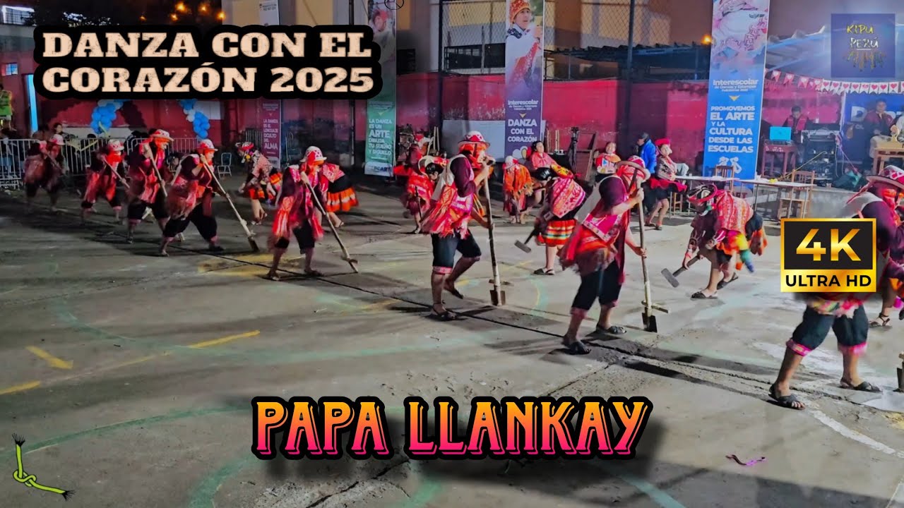 Papa Llankay / Cusco / Sentimiento Peruano de Ancón ( Danza con el Corazón 2025 - CEPCART)