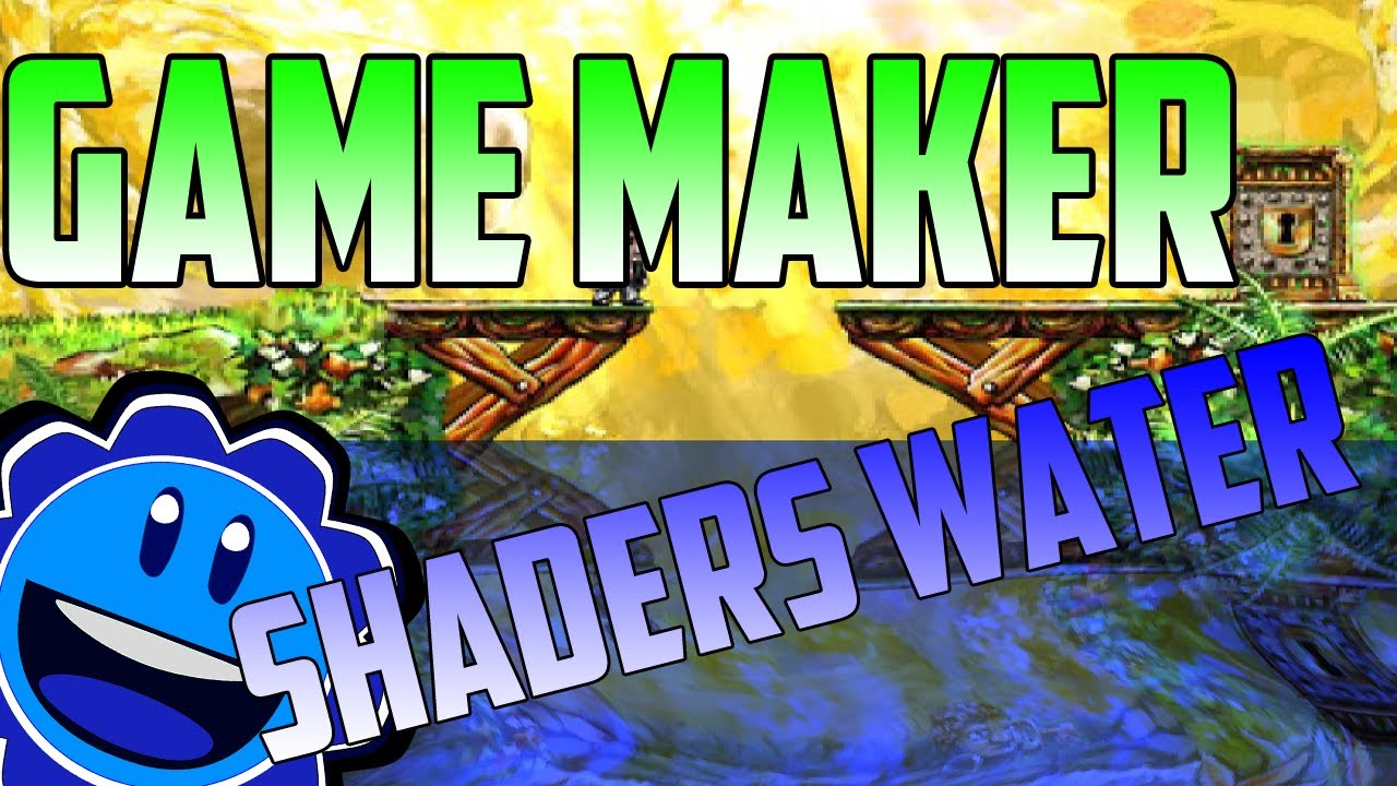 Game Maker Engine - Realistic Water Shader