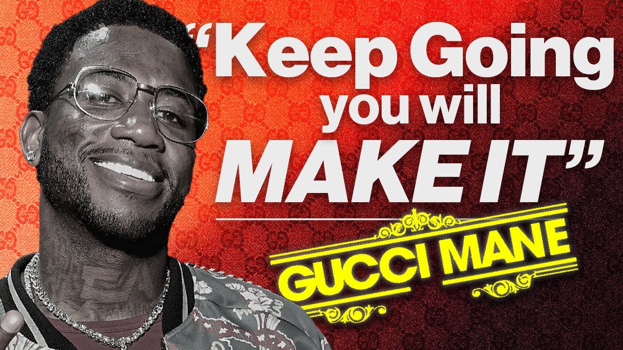 Gucci Mane -  How To Bounce Back From Failure