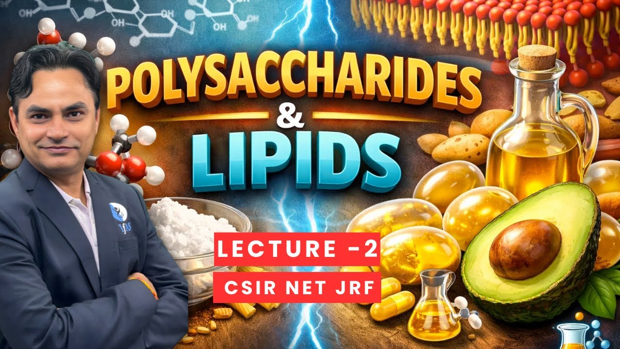 Biochemistry | Polysaccharides and Lipids | CSIR NET - GATE - IIT JAM - CUET -SET Life Science| IFAS