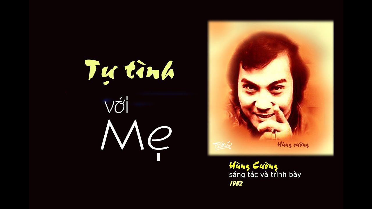 TỰ TÌNH VỚI MẸ - Hùng Cường