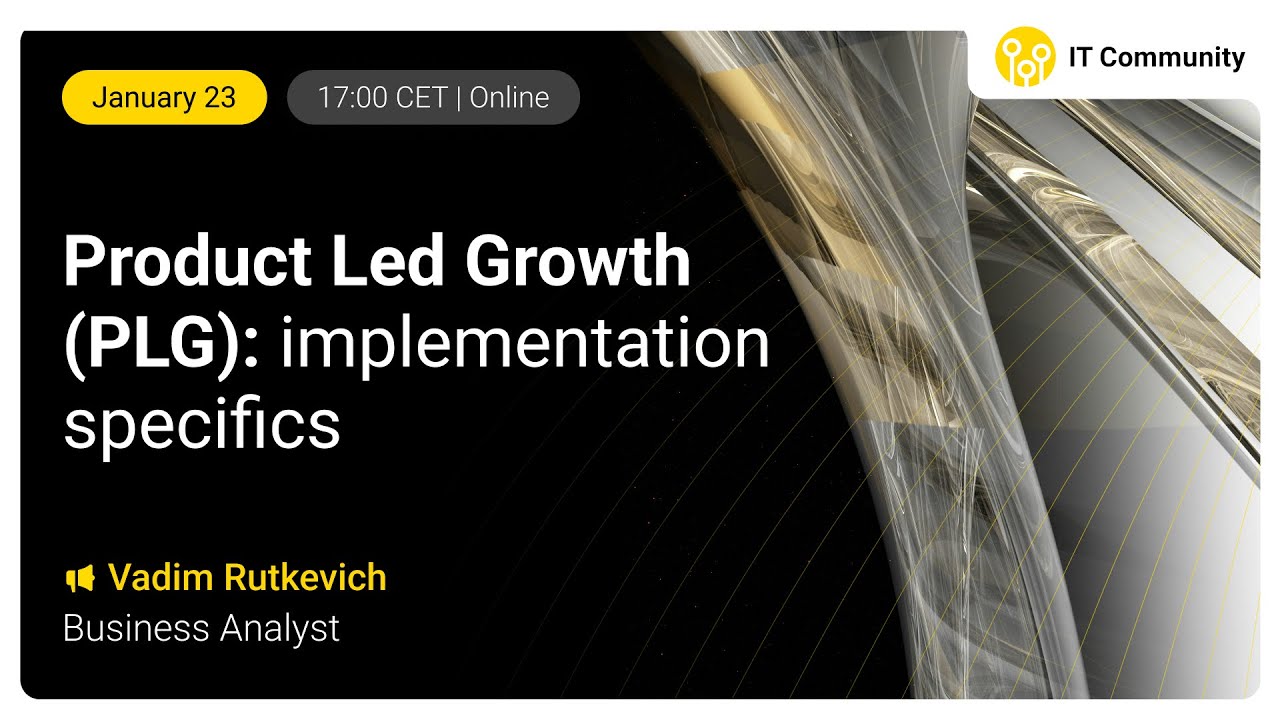 Product-Led Growth (PLG): Implementation Specifics