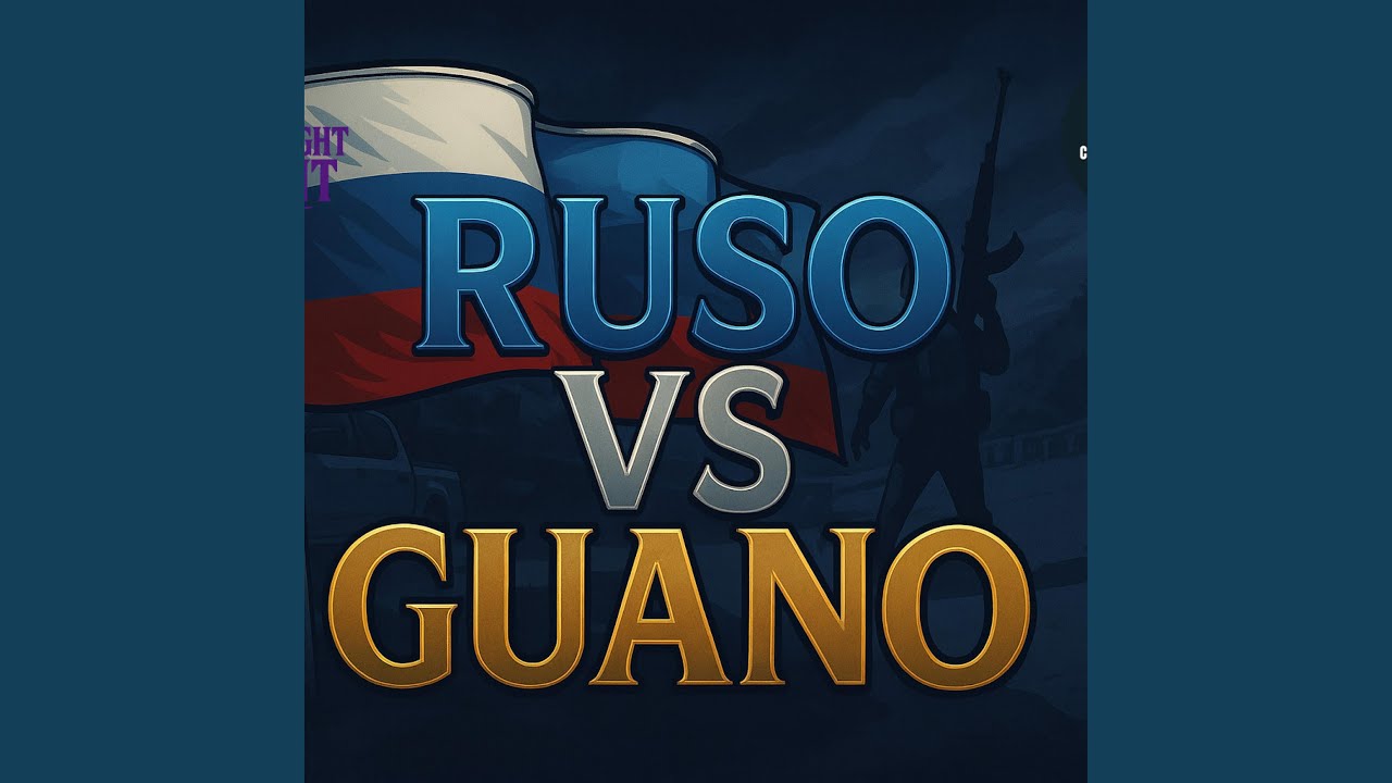 Ruso Vs Guano