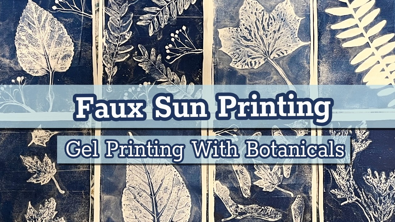 Botanical Faux Sun Printing Using my Gel Plate