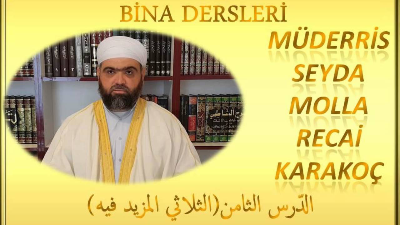 08.BİNA(بناء)_DERS_(الثلاثي المزيد فيه) SEYDA ŞEYH RECAİ KARAKOÇ HZ. (K.S.)