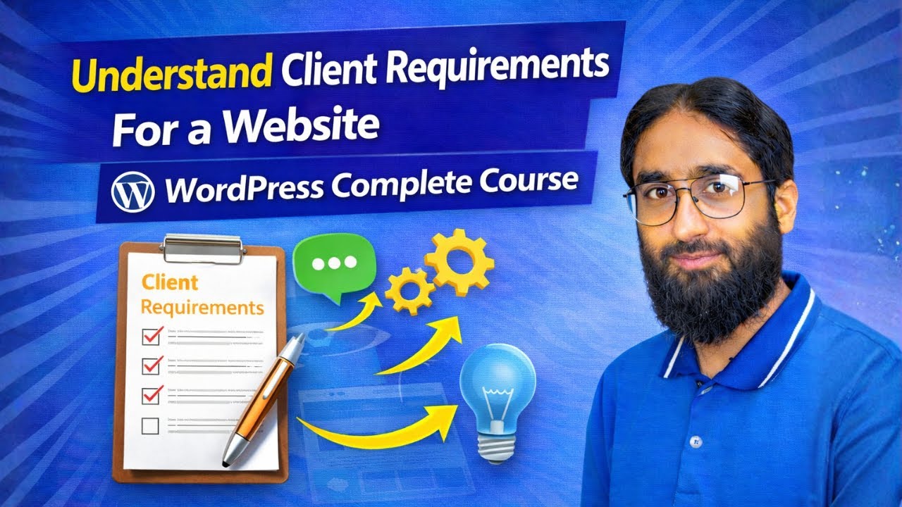 Class 17 - Understand Client Requirements For a Website  — WordPress Complete Course | Urdu/Hindi