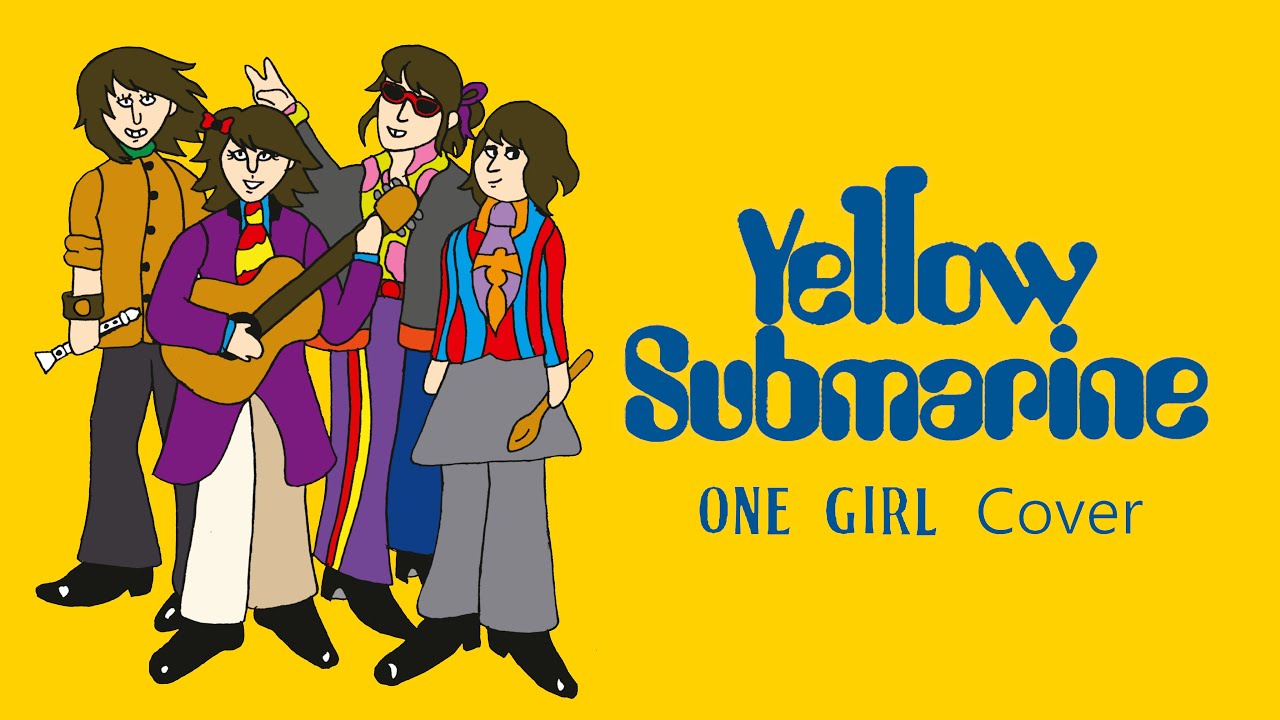 One Girl Beatles Cover - 'Yellow Submarine'