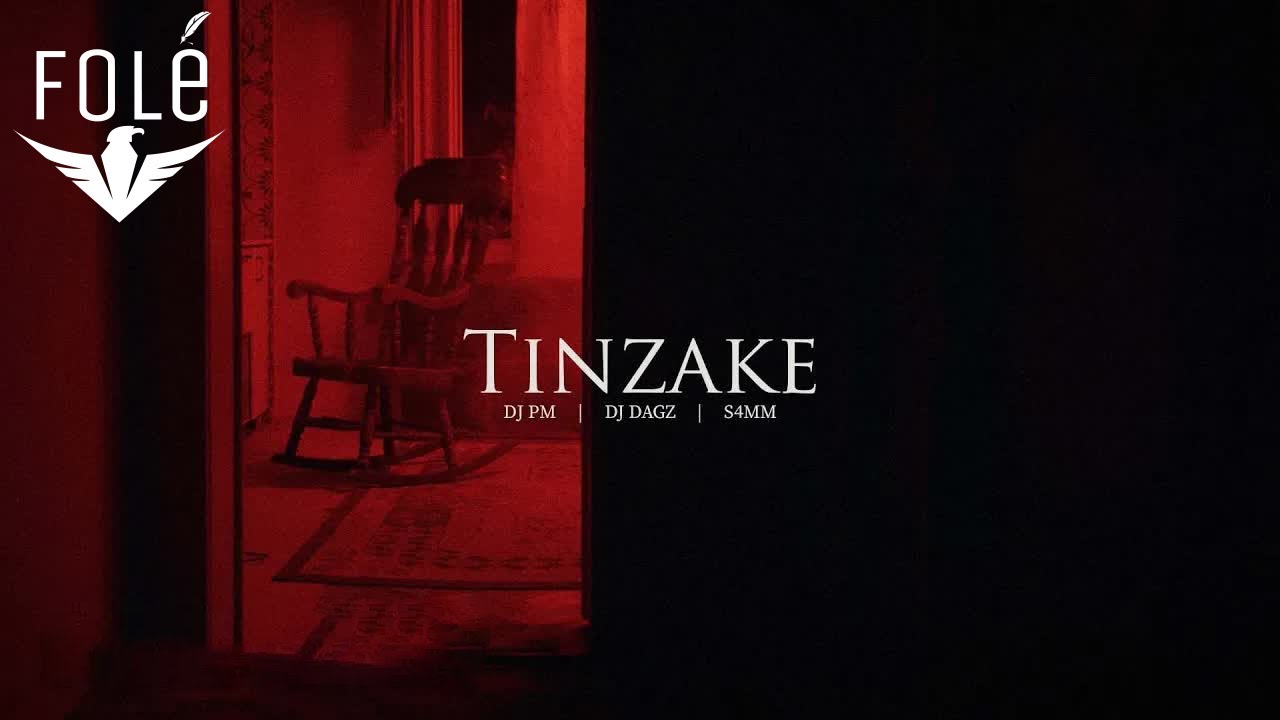 DJ PM x DJ DAGZ x S4MM - Tinzake