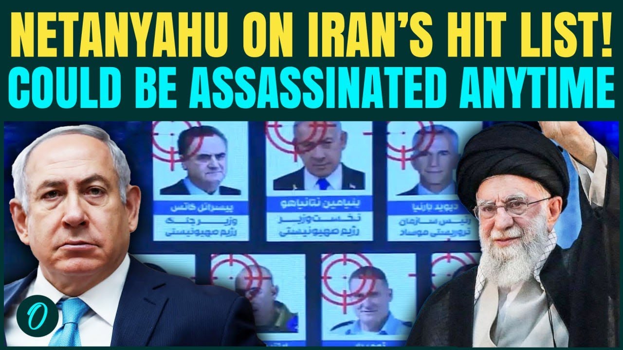 Netanyahu Iran's TOP TARGET? Iran REVEALS CHILLING 'Kill List' | Mossad Head, IDF Spox and More...