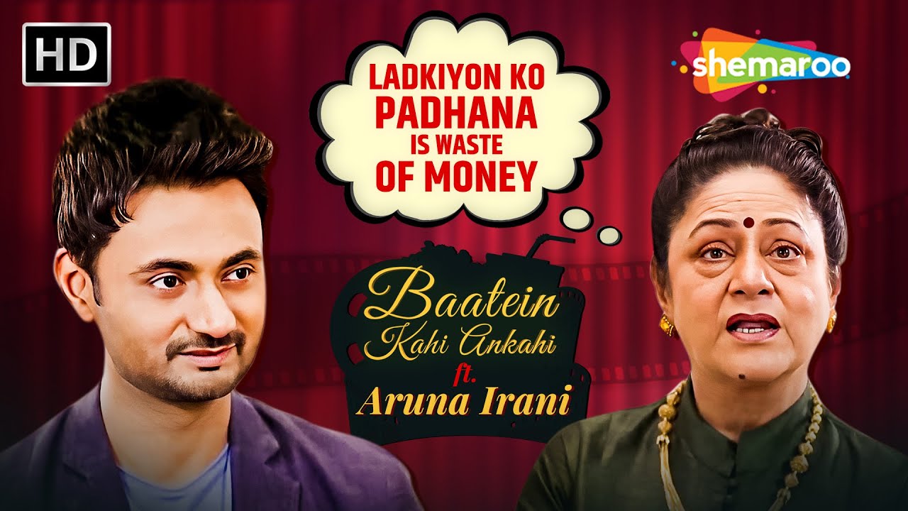 Aruna Irani- Ladkiyon ko padhana is waste of money | Baatein Kahi Ankahi  Part 1 | ft. Aruna Irani