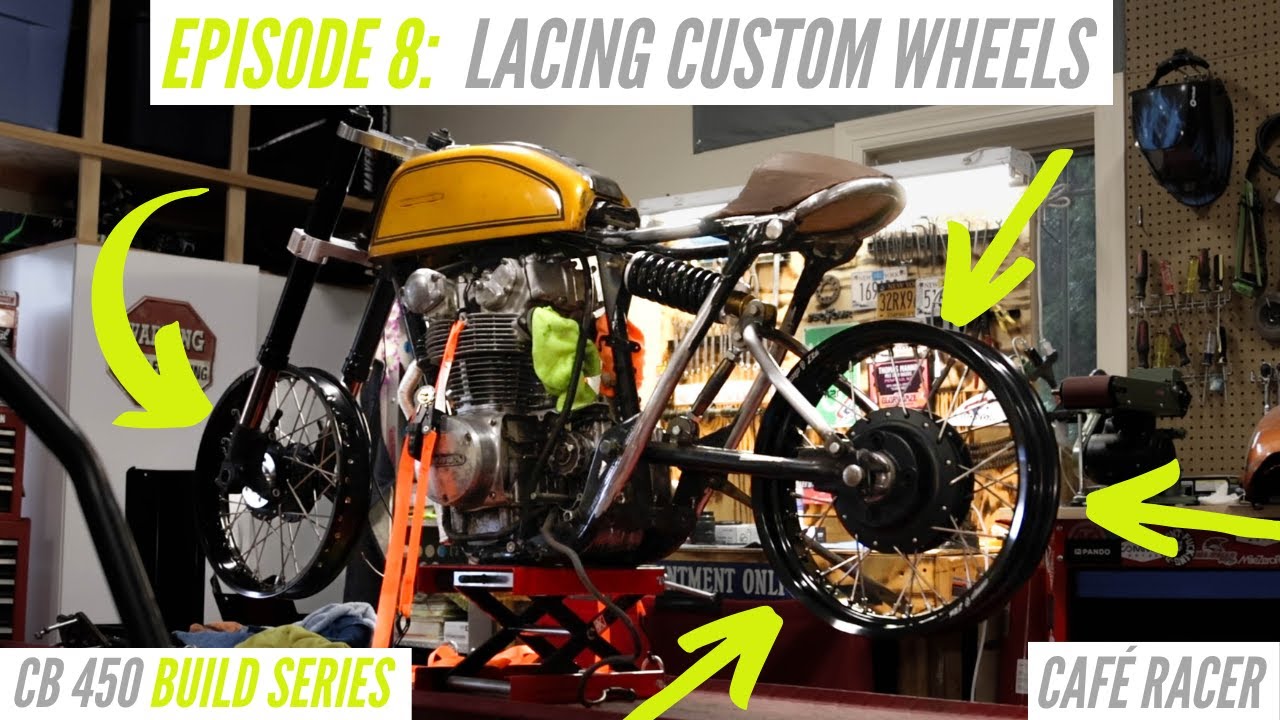 HONDA CB450 CAFÉ RACER BUILD Vol. 8 - Lacing Custom Motorcycle Rims for the FIRST TIME!