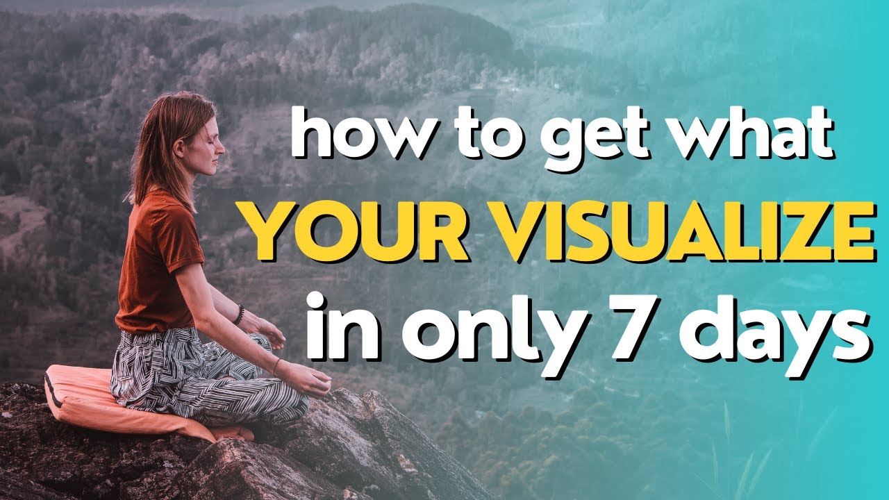 Get Visualize In Only 7 Days Using This Method | Law Of Attraction