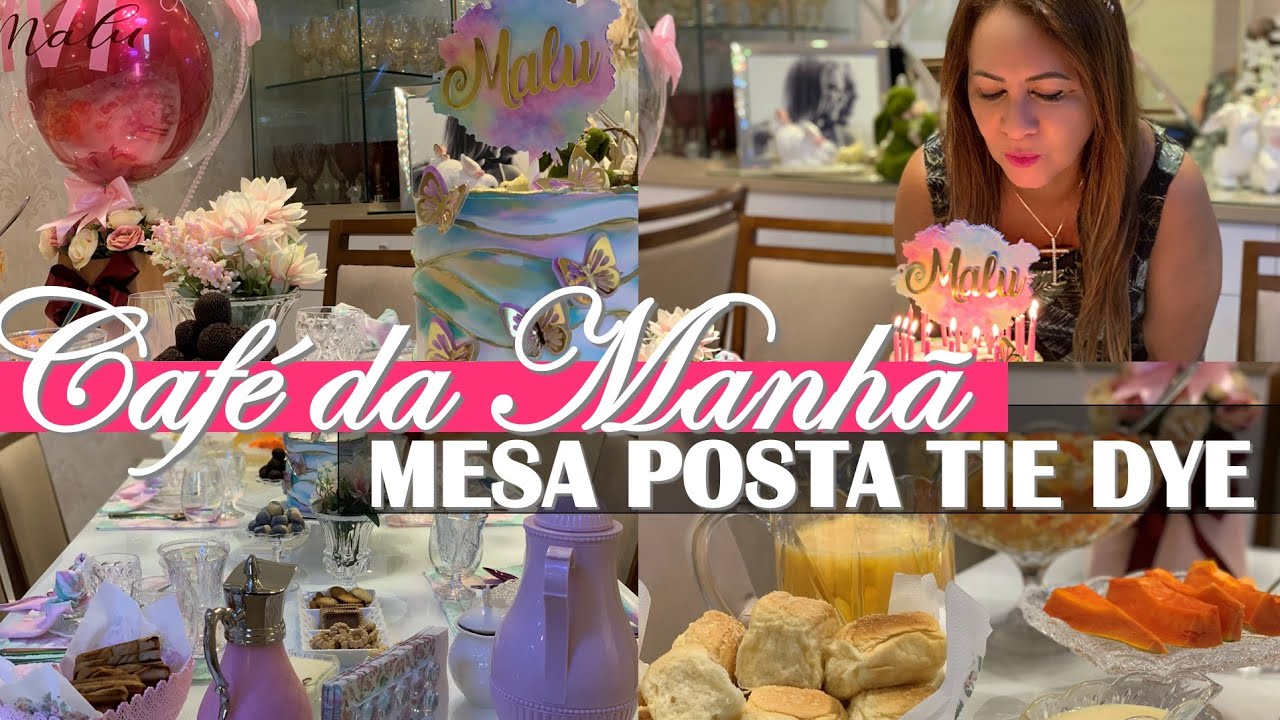 MESA POSTA TIE DYE E MENU DE CAFÉ DA MANHÃ DE ANIVERSÁRIO | Níver Mainha