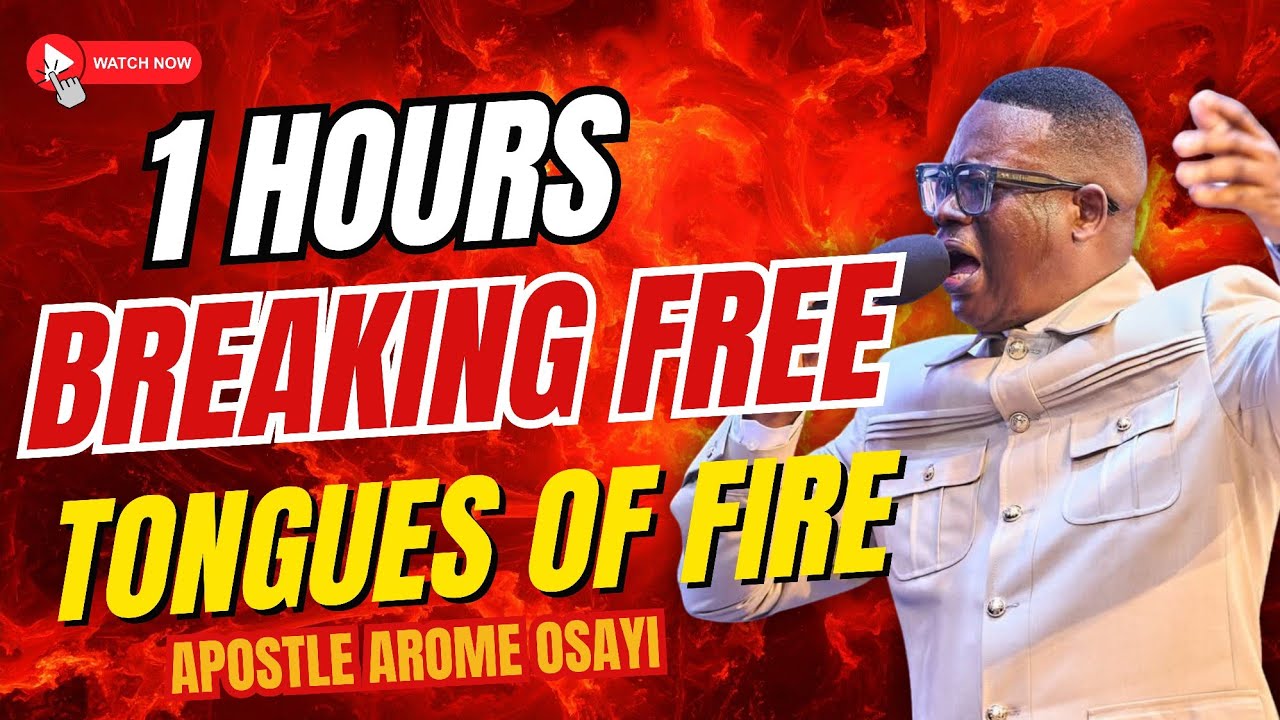 1 HOUR INTENSE TONGUES OF FIRE PRAYER || BREAK FREE FROM LIMITATION || Apostle Arome Osayi 