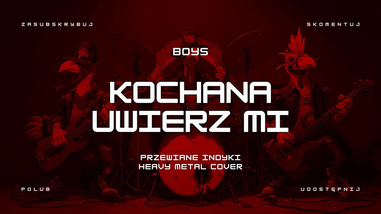 🔥 Boys - Kochana uwierz mi (ale to heavy metal cover) 🔥🦃🤘 HIT