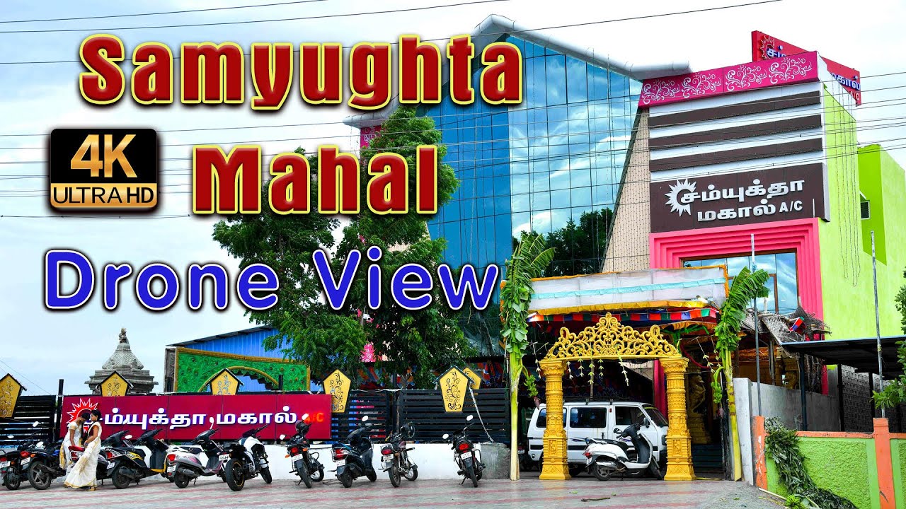 Samyutha Mahal Aerial View Samyughta Mahal Marriage Hall Drone View சம்யுக்தா #SamyuthaMahal