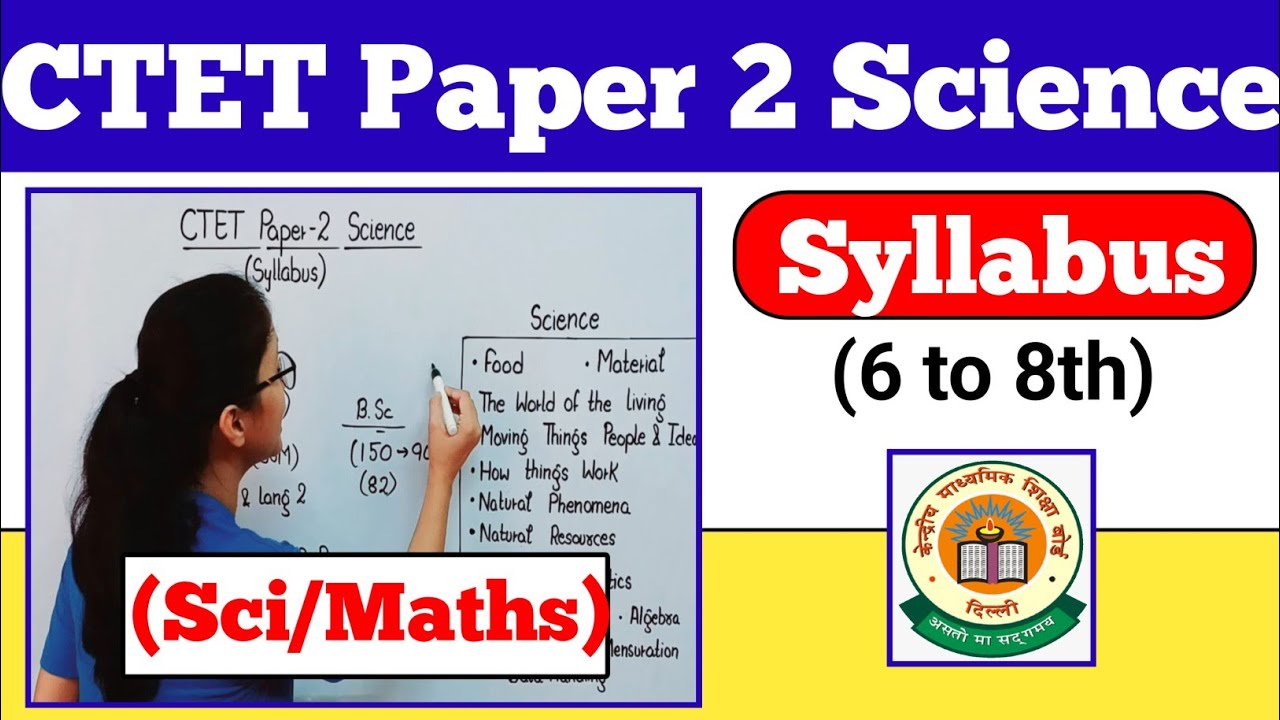 CTET Science Paper 2 | CTET Notification 2023 Latest News | CTET Syllabus 2023 | CTET 2023 |