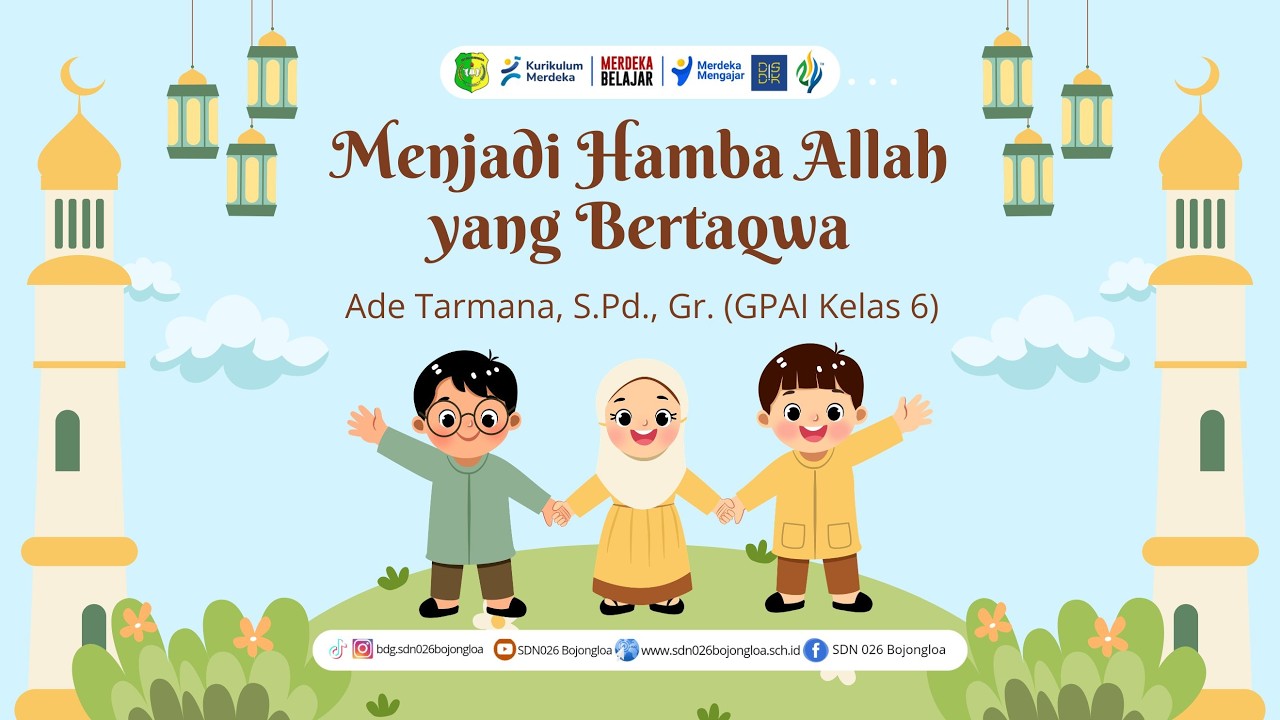 [Day 6] Menjadi Hamba Allah yang Bertaqwa oleh Ade Tarmana, S.Pd.I | Pesantren Ramadan 1447 H