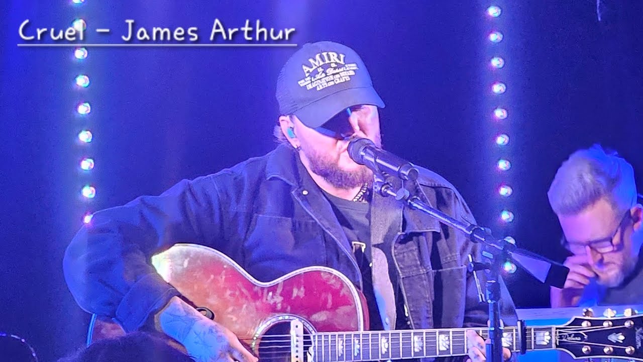 Cruel - James Arthur | Acoustic Leeds show 22nd of April 2025
