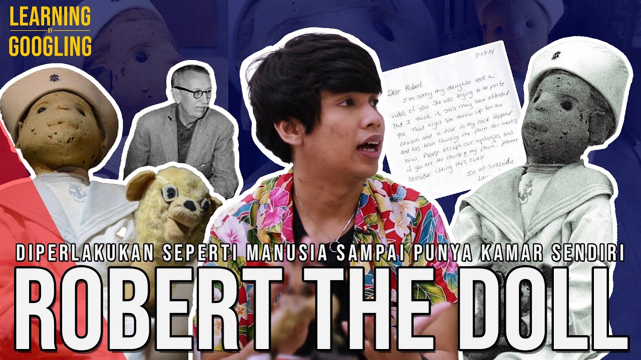 Teror Boneka Yang Diperlakukan Seperti Manusia! Misteri Robert The Doll | Learning By Googling #100