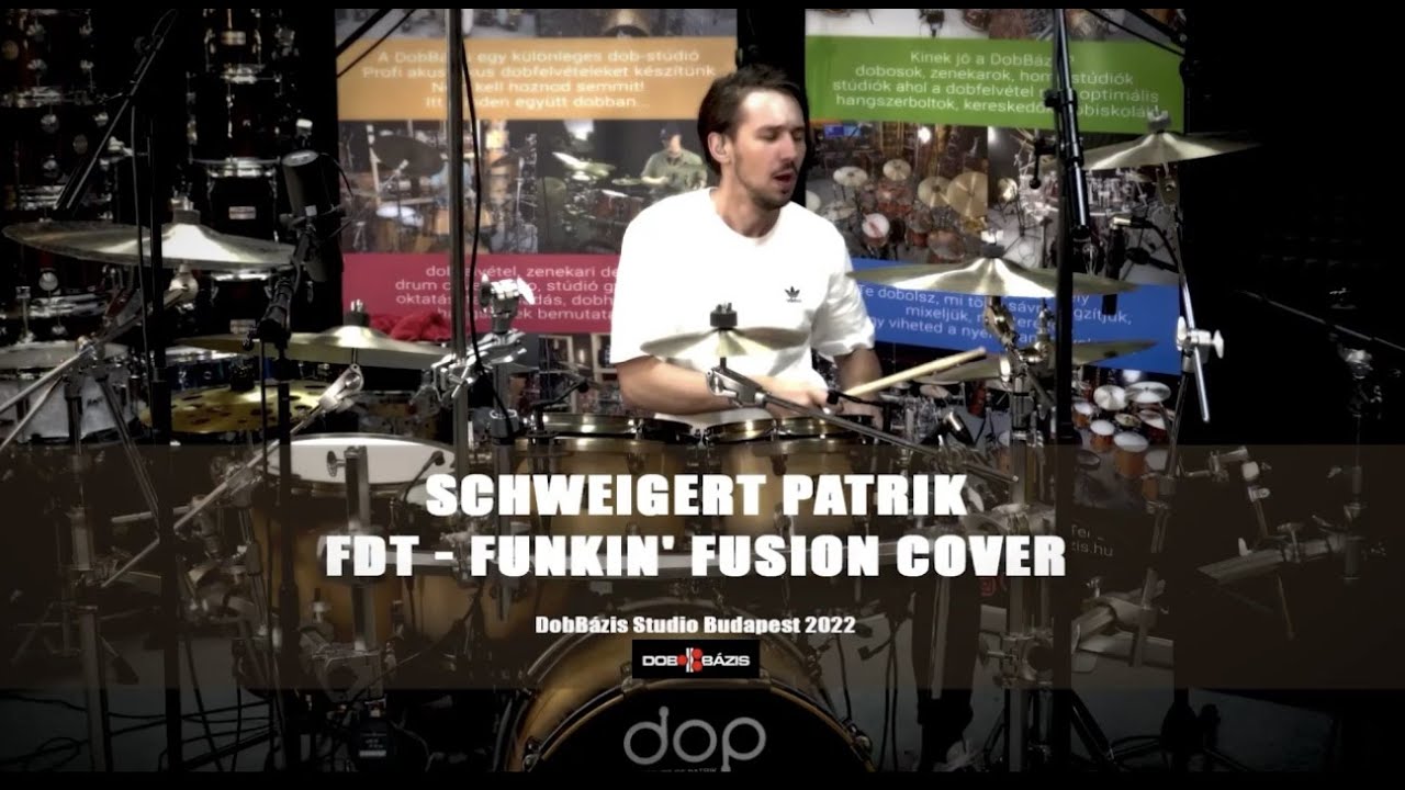 FDT Funkin' Fusion - drum cover by Patrik Schweigert